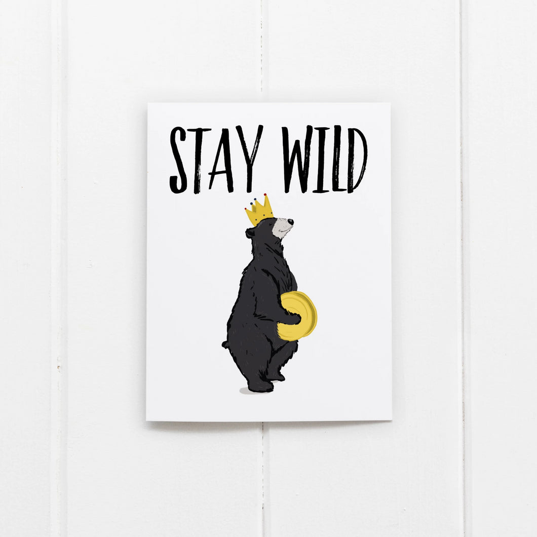 Stay Wild - Ramus and Company, LLC